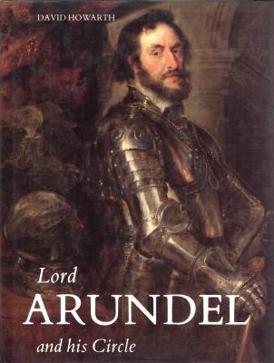 Lord Arundel and His Circle - David Howarth - copertina