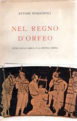 Nel regno d'Orfeo Studi sulla lirica e la musica greca