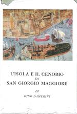 L' Isola e il Cenobio di San Giorgio Maggiore