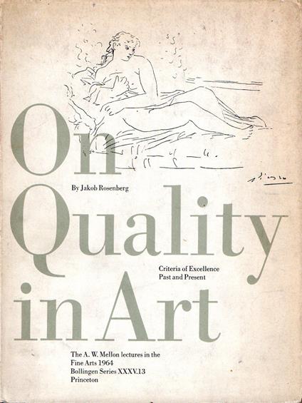 On quality in art : criteria of excellence, past and present - Jakob Rosenberg - copertina