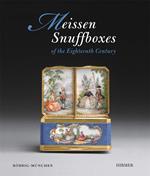 Meissen Snuff Boxes Of the Eighteenth Century