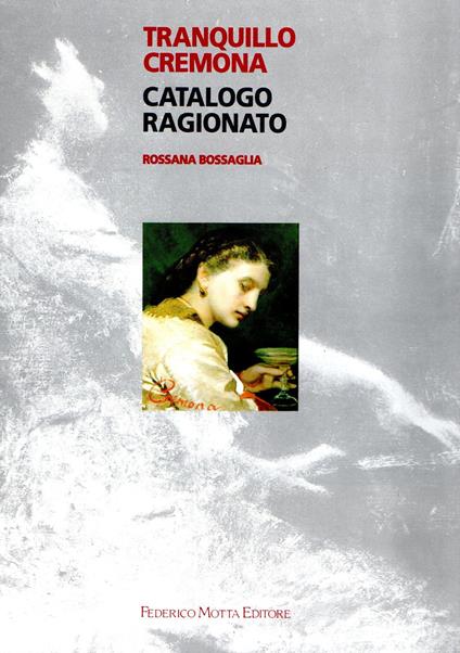 Tranquillo Cremona : catalogo ragionato - copertina