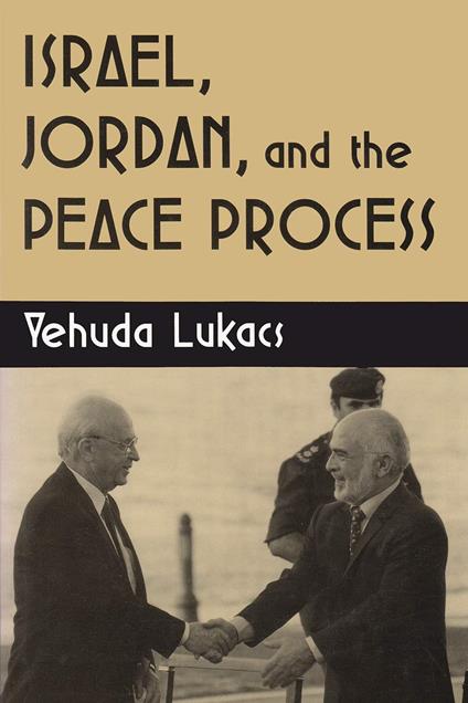 Israel, Jordan, and the Peace Process - copertina