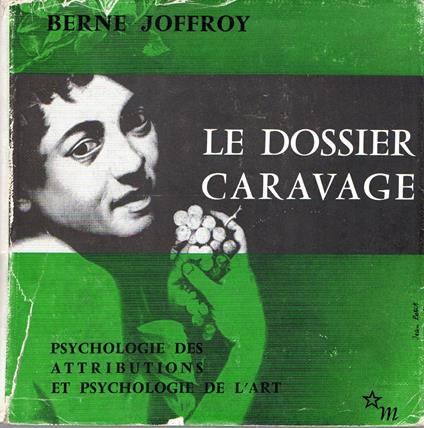 Le dossier Caravage : Psychologie des attributions et psychologie de l'art - copertina