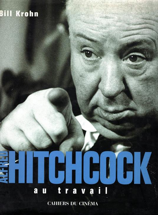Alfred Hitchcock au travail - copertina