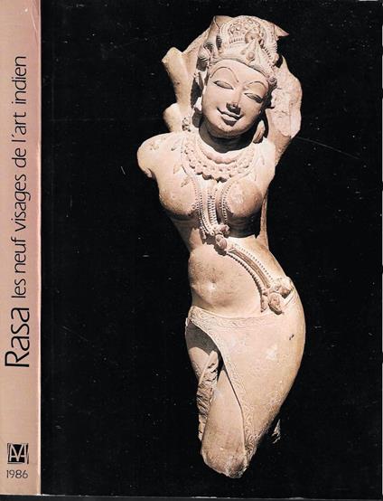 Rasa: Les neuf visages de l'art indien : [exposition], Galeries nationales du Grand Palais, 13 mars-16 juin 1986 - copertina