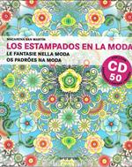 Los estampados en la moda. Le fantasie nella moda. Os padroes na moda. Con CD ROM