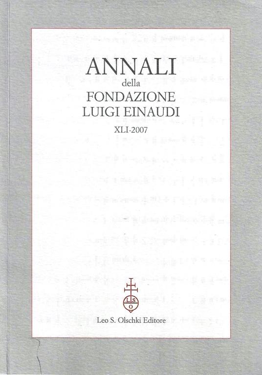 Annali della Fondazione Luigi Einaudi - XLI - 2007 - copertina