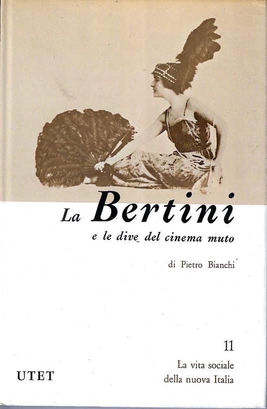 Francesca Bertini e le dive del cinema muto - Pietro Bianchi - copertina