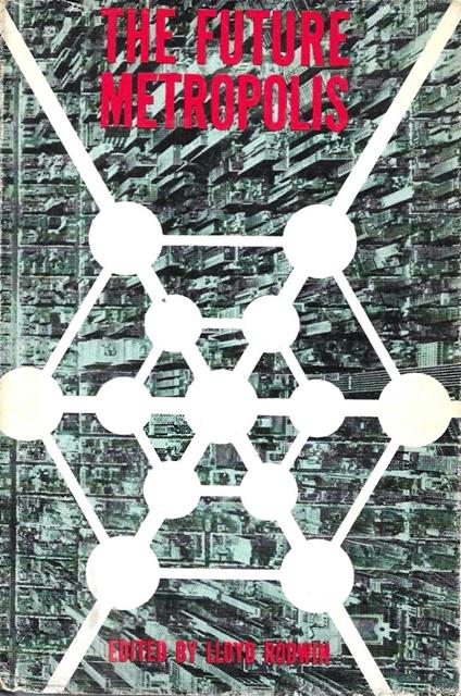 The Future Metropolis - Lloyd Rodwin - copertina