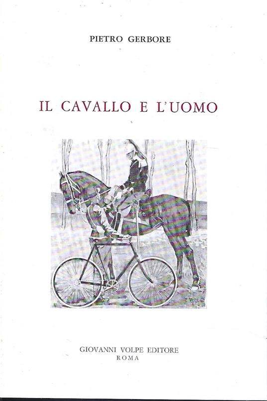 Il cavallo e l'uomo - Pietro Gerbore - copertina
