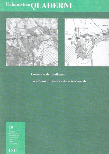Consorzio del Lodigiano. Trent'anni di pianificazione territoriale (Quaderni Urbanistica n.10/1996) - copertina