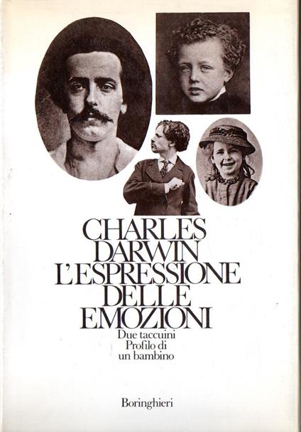 L' espressione delle emozioni : Due taccuini. Profilo di un bambino - Charles Darwin - copertina