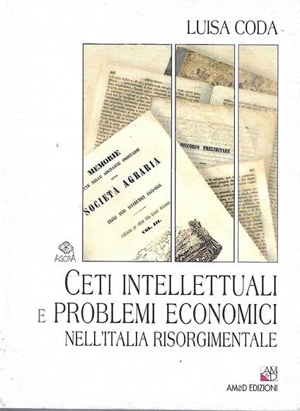Ceti intellettuali e problemi economici nell'Italia risorgimentale - copertina