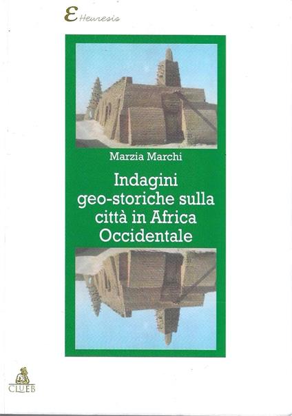 Indagini geo-storiche sulla città in Africa Occidentale - copertina