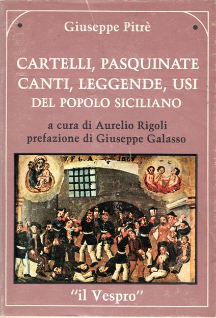 Cartelli, pasquinate, canti, leggende, usi del popolo siciliano - Giuseppe Pitrè - copertina