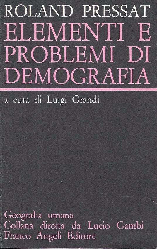 Elementi e problemi di demografia - Roland Pressat - copertina