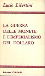 La guerra delle monete e l'imperialismo del dollaro