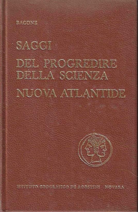 Saggi del progredire della scienza - Nuova Atlantide - Francis Bacon - copertina