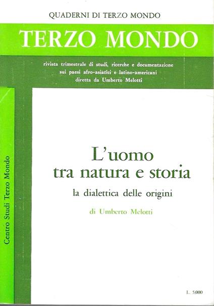 L' uomo tra natura e storia: la dialettica delle origini - Umberto Melotti - copertina