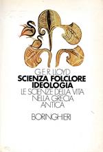 Scienza, folclore, ideologia : le scienze della vita nella Grecia antica