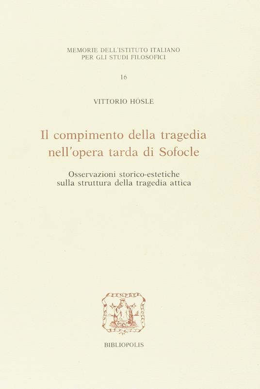 Il compimento della tragedia nell'opera tarda di Sofocle - copertina