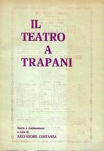 Il teatro a Trapani. Storia e testimonianze