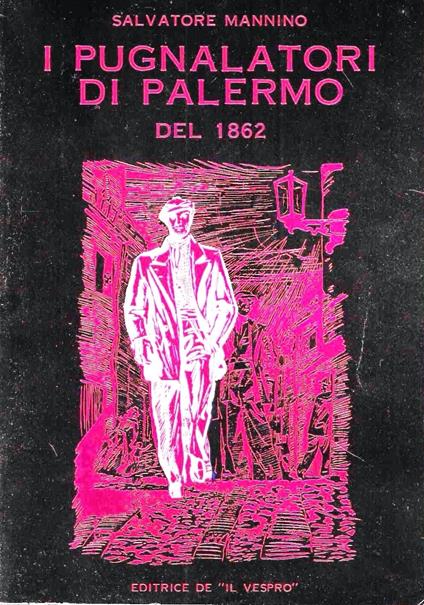 I pugnalatori di Palermo del 1862 - copertina