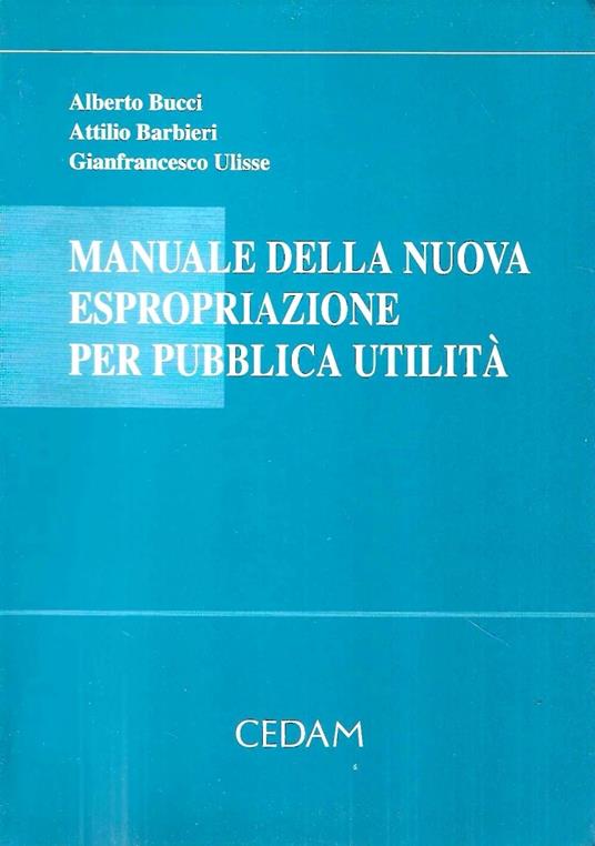 Manuale delle nuova espropriazione per pubblica utilità - copertina