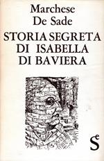 Storia segreta di Isabella di Baviera