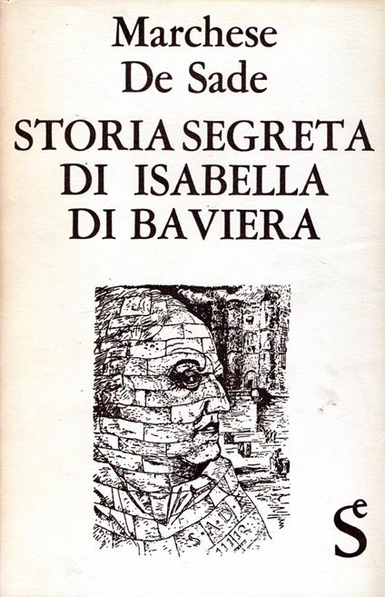 Storia segreta di Isabella di Baviera - François de Sade - copertina