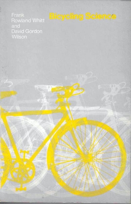Bicycling Science: Ergonomics and Mechanics - copertina