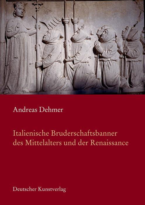 Italienische Bruderschaftsbanner Des Mittelalters in Der Renaissance - copertina