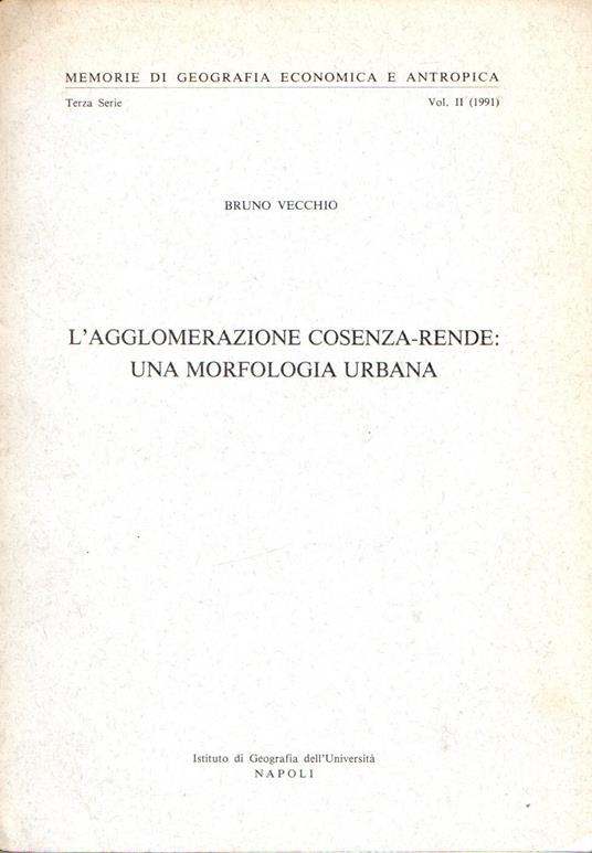 L' agglomerazione Cosenza-Rende : una morfologia urbana - Bruno Vecchio - copertina