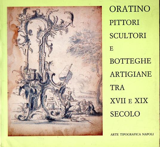 Oratino : Pittori scultori e botteghe artigiane tra XVII e XIX secolo - copertina