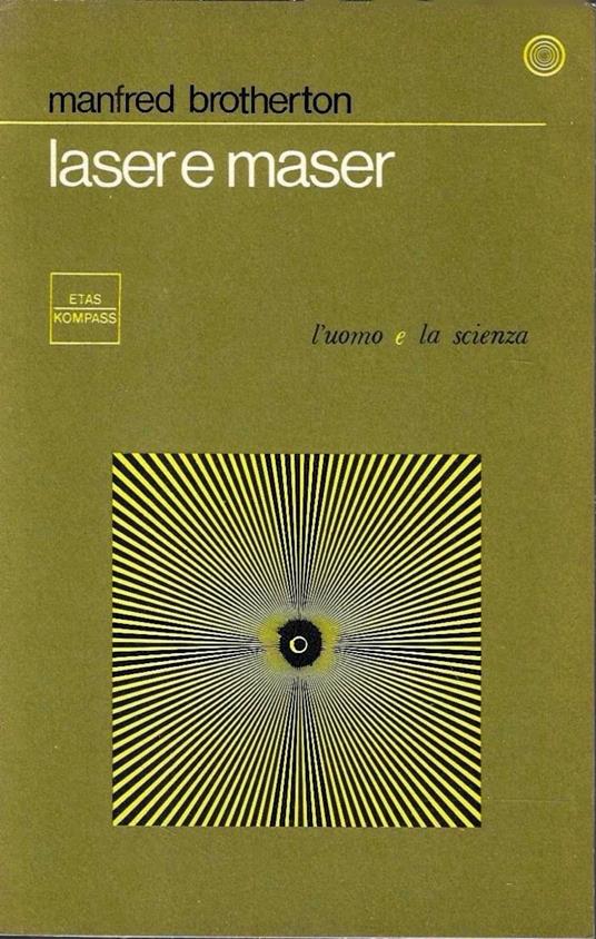 Laser e maser. Caratteristiche e applicazioni - Manfred Brotherton - copertina