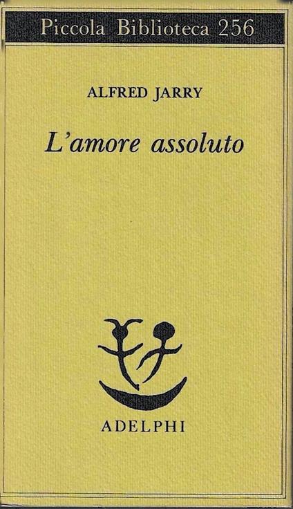 L' amore assoluto - Alfred Jarry - copertina