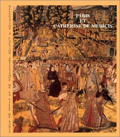 PARIS et CATHERINE DE MÉDICIS, - copertina