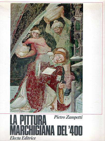 La pittura marchigiana del '400 - Pietro Zampetti - copertina