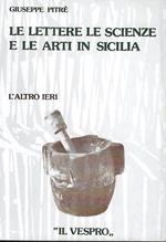 Le lettere, le scienze e le arti in Sicilia