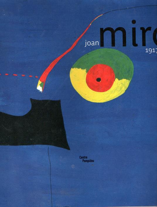 Joan Miro, L'exposition 1917-1934: La Naissance du monde - copertina