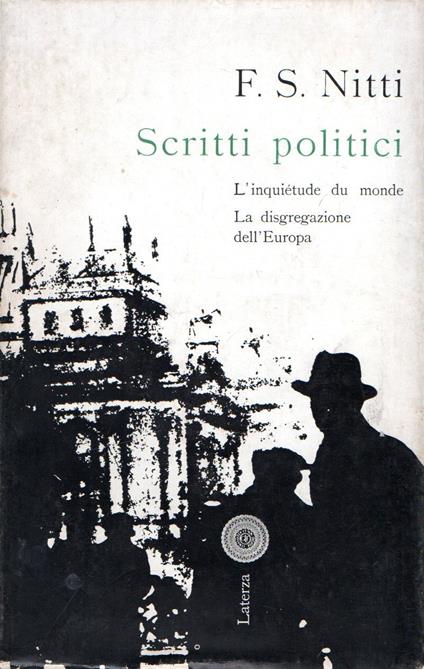 Scritti politici : L'inquietude du monde - La disgregazione dell'Europa - copertina