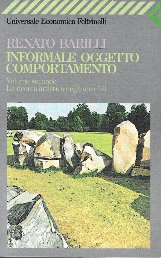 Informale, oggetto, comportamento (Vol. II): La ricerca artistica negli anni '70 - Renato Barilli - copertina