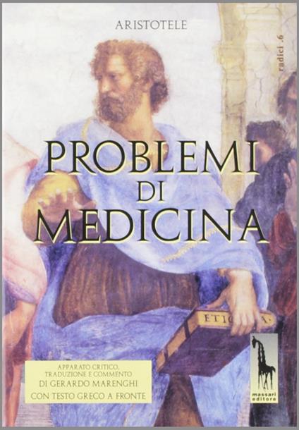 Problemi di medicina. Testo greco a fronte - Aristotele - copertina