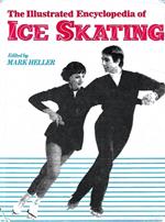 Illustrated Encyclopaedia of Ice Skating