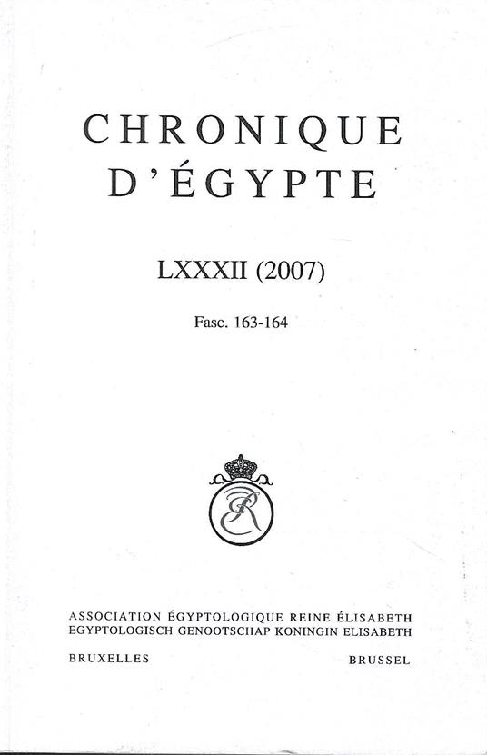 Cronique d'Egypte. LXXXII (2007) Fasc. 163-164 - copertina