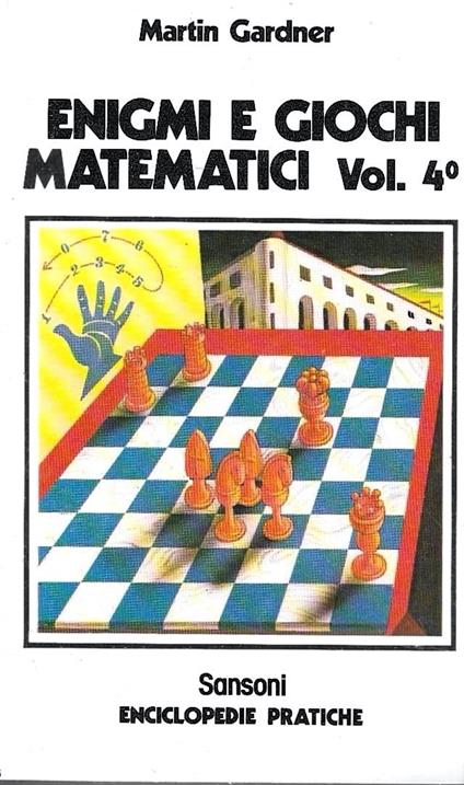 Enigmi e giochi matematici, Vol. 4° - Martin Gardner - copertina