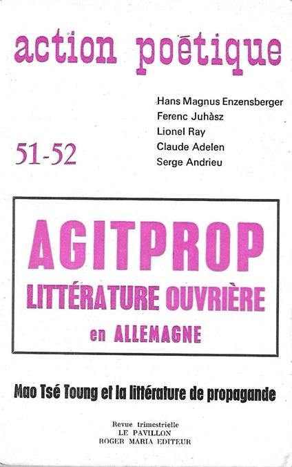 Agitprop. Littérature ouvrière en Allemagne. Mao Tse Toung et la littérature de propagande (Action poétique n.52-53) - copertina