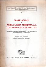 Classi sociali e agricoltura meridionale : Contraddizioni e prospettive