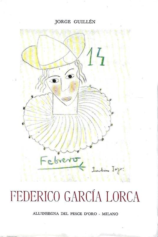 Federico Garcìa Lorca - Federico in persona. Carteggio - Jorge Guillén - copertina